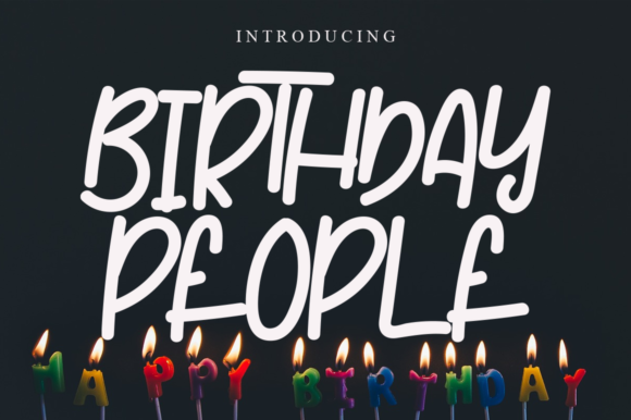 Birthday People: A Font That Elevates Your Brand