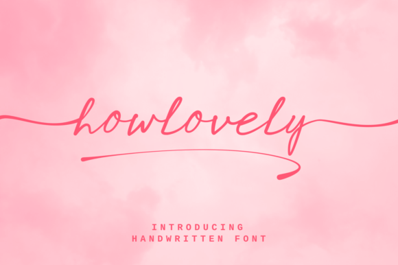 How Lovely: A Script Handwritten Font for Creative Campaigns
