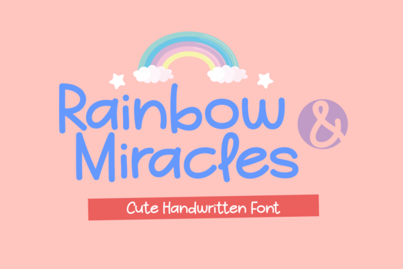 Rainbow and Miracles: A Script Handwritten Font for Digital Creativity